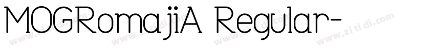 MOGRomajiA Regular字体转换